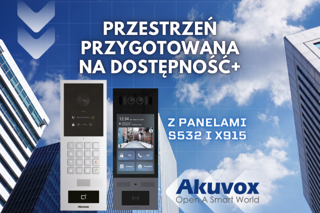 Panele Akuvox X915 i S532 – Twoje rozwiązanie w ramach programu Dostępność+.