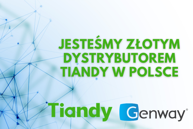 Jesteśmy Złotym Dystrybutorem Tiandy w Polsce!