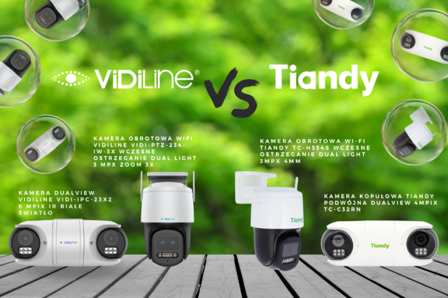 Porównanie kamer ViDiLine i Tiandy!