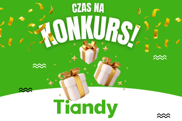 Weź udział w konkursie Tiandy i wygraj fantastyczne nagrody!