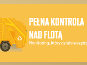 Pełna kontrola nad flotą – Monitoring wizyjny, który działa wszędzie!