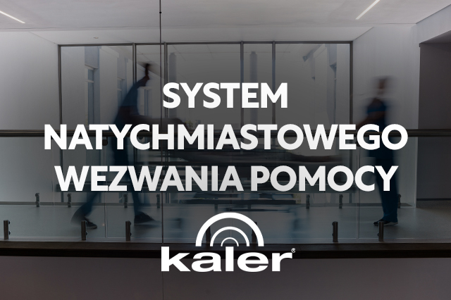 Jak chronić personel medyczny przed agresją? Poznaj system natychmiastowego wezwania pomocy KALER